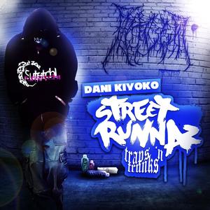 Traps N Trunks #STREETRUNNAZ (Explicit)