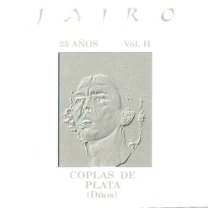 25 Años, Vol. II - Coplas de Plata (Dúos) ([En Vivo])