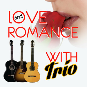 Love And Romance With Trio