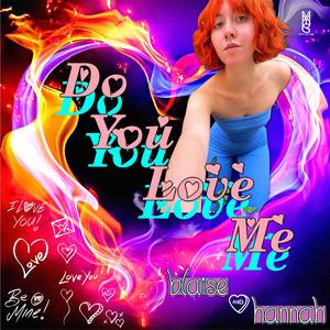 Do You Love Me (feat. Hannah Rodriguez) (Explicit)