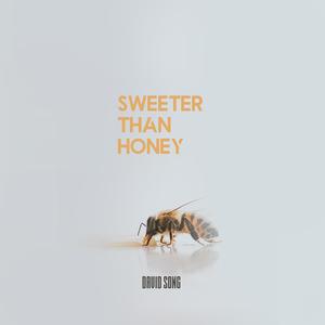 Sweeter Than Honey