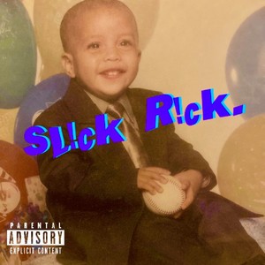 Sl!ck R!ck. (Explicit)