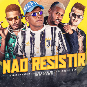 Não Resistir (Explicit)