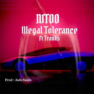 Illegal Tolerance (Explicit)