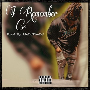 I Remember (Explicit)