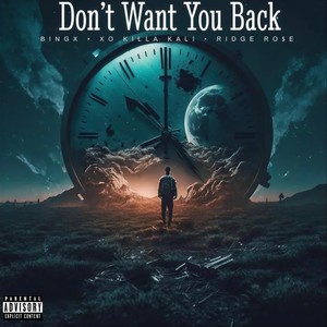 Don’t Want You Back (Explicit)