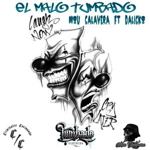 EL MALO TUMBADO (feat. Mou Calavera) (Explicit)