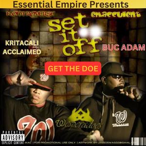 Get The Doe (feat. KONTROVERSE, BUC ADAM & KRITACALI ACCLAIMED) [Explicit]