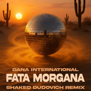Fata Morgana (feat. Dana International)