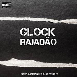 GLOCK RAJADÃO (Explicit)