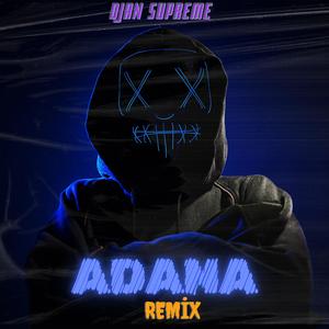 Adana (Djan Supreme Remix Version|Explicit)