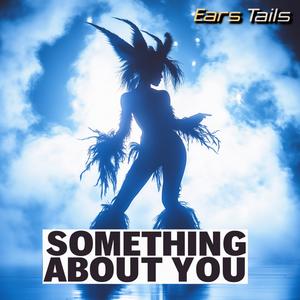 Something About You