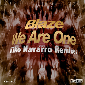We Are One (Kiko Navarro Remixes)