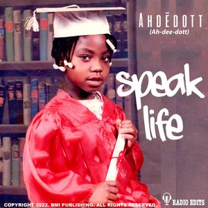 Speak Life (Radio Ready Version)