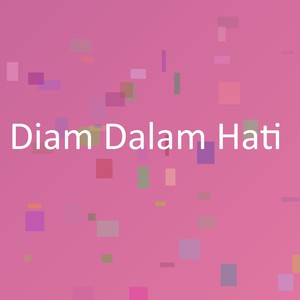 Diam Dalam Hati