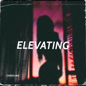 ELEVATING (Explicit)