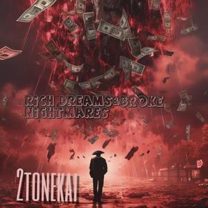 Rich Dreams Broke Nightmares (Explicit)