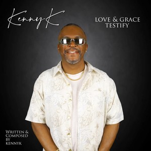 Love & Grace / Testify