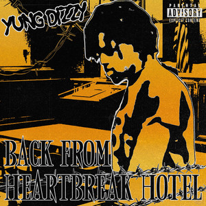 Back From Heartbreak Hotel (Explicit)