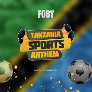 Tanzania Sports Anthem (TSA) (Explicit)