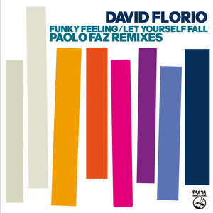 Funky Feeling + Let Yourself Fall (The Paolo Faz Remixes)