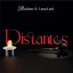 DISTANTES (feat. LARAXLARII)