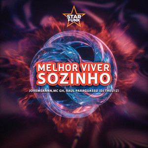 Melhor Viver Sozinho (Explicit)