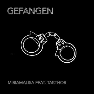 gefangen (feat. Takthor)