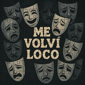 Me volvi loco (Explicit)