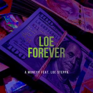 LOE Forever (Explicit)
