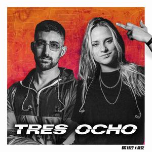 TRES OCHO (Explicit)