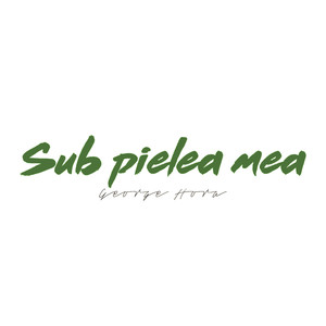 Sub Pielea Mea (Acoustic Version)