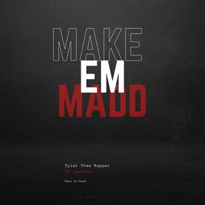 Make Em Madd (feat. Journie)