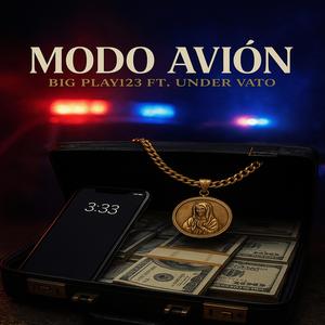 Modo Avion (feat. Under Vato) (Explicit)