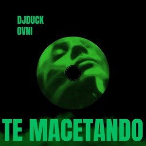 TE MACETANDO (Explicit)