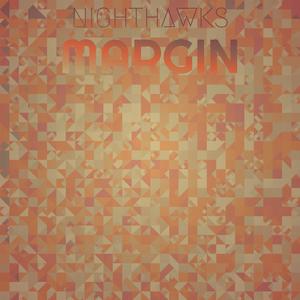 Nighthawks Margin