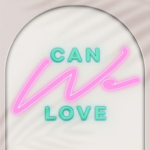Can We Love