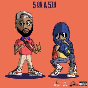 5 On A 5th (Explicit)