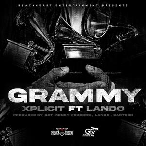 Grammy (feat. Xplicit & Lando) [Explicit]