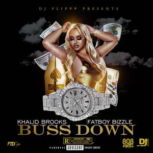 BussDown (feat. Fatboy Bizzle) (Explicit)