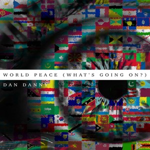World Peace(What's Going On?)