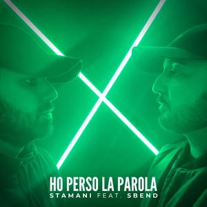 Ho perso la parola (feat. Sbend) [Explicit]