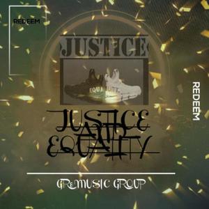 JUSTICE AND EQUALITY(DELUXE) (Explicit)