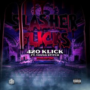 Slasher Flicks(feat. Young Stitch) (Explicit)