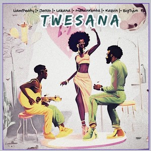 Twesana (feat. Mellan Kunta & Lakana)