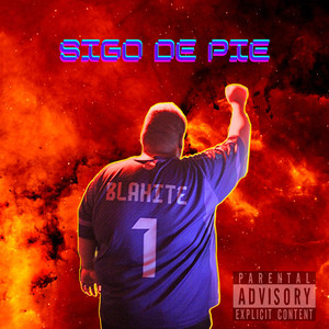 Sigo de Pie (Explicit)