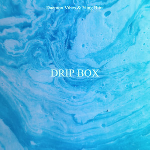 Drip Box (Explicit)