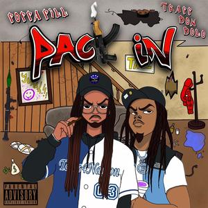 Pack In (feat. Trapp Don Dolo) (Explicit)