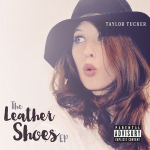 The Leather Shoes - EP (Explicit)