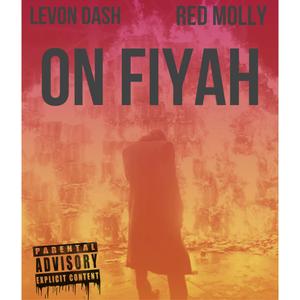 On Fiyah (feat. Red Molly) [Explicit]